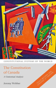 Title: The Constitution of Canada: A Contextual Analysis, Author: Jeremy Webber