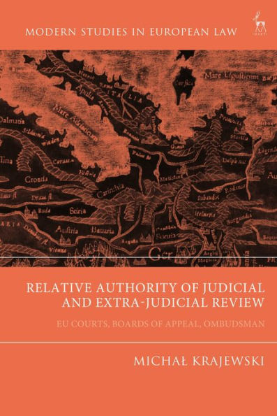 Relative Authority of Judicial and Extra-Judicial Review: EU Courts, Boards Appeal, Ombudsman