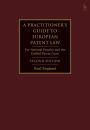 A Practitioner's Guide to European Patent Law: For National Practice and the Unified Patent Court