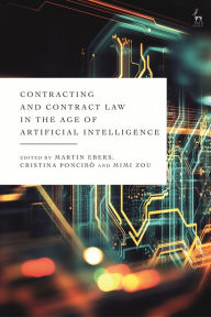 Title: Contracting and Contract Law in the Age of Artificial Intelligence, Author: Martin Ebers