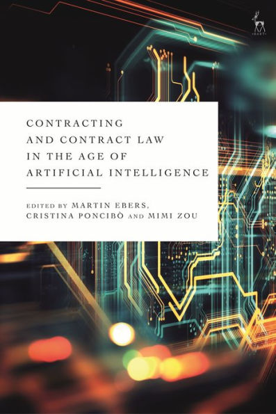 Contracting and Contract Law the Age of Artificial Intelligence