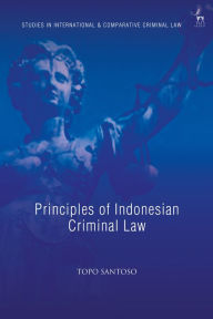 Title: Principles of Indonesian Criminal Law, Author: Topo Santoso