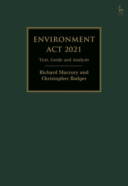 Environment Act 2021: Text, Guide and Analysis