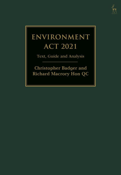 Environment Act 2021: Text, Guide and Analysis