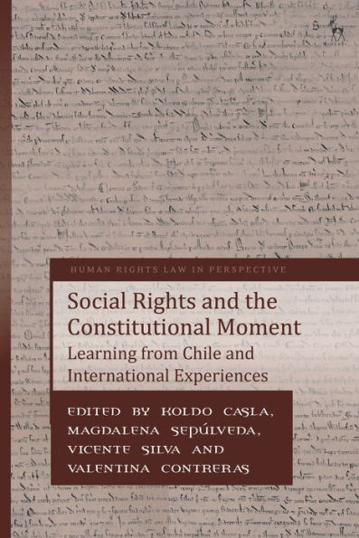 Social Rights and the Constitutional Moment: Learning from Chile International Experiences