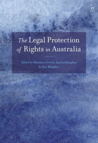 Title: The Legal Protection of Rights in Australia, Author: Matthew Groves