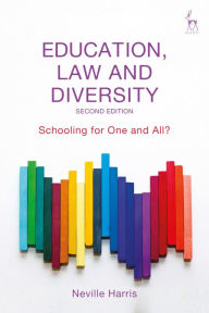 Title: Education, Law and Diversity: Schooling for One and All?, Author: Neville Harris