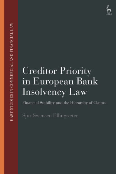 Creditor Priority in European Bank Insolvency Law: Financial Stability and the Hierarchy of Claims