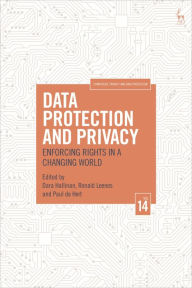 Title: Data Protection and Privacy, Volume 14: Enforcing Rights in a Changing World, Author: Dara Hallinan