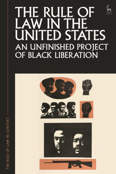 the Rule of Law United States: An Unfinished Project Black Liberation