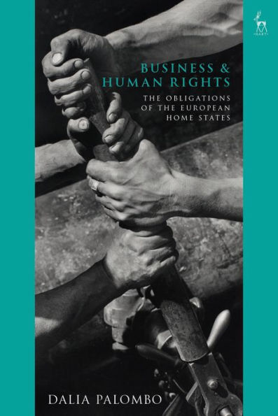 Business and Human Rights: the Obligations of European Home States