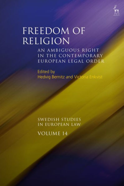 Freedom of Religion: An Ambiguous Right the Contemporary European Legal Order