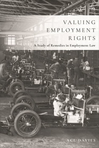 Valuing Employment Rights: A Study of Remedies Law