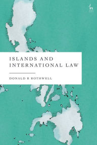 Title: Islands and International Law, Author: Donald R Rothwell