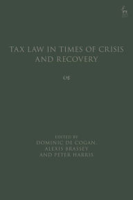 Title: Tax Law in Times of Crisis and Recovery, Author: Dominic de Cogan