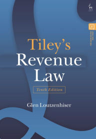 Title: Tiley's Revenue Law, Author: Glen Loutzenhiser