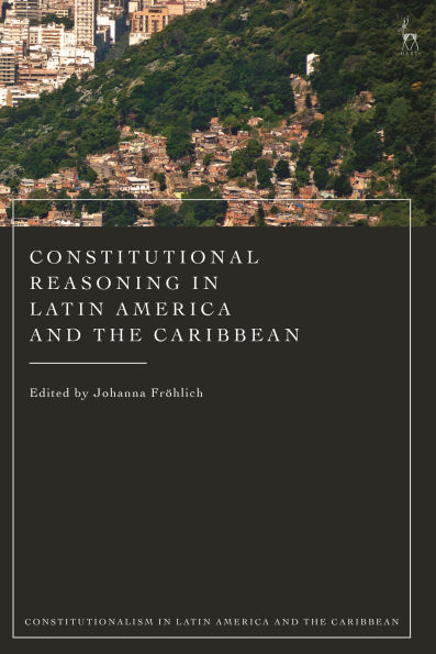 Constitutional Reasoning Latin America and the Caribbean