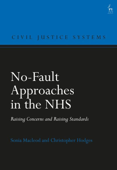 No-Fault Approaches in the NHS: Raising Concerns and Raising Standards