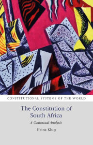 Title: The Constitution of South Africa: A Contextual Analysis, Author: Heinz Klug