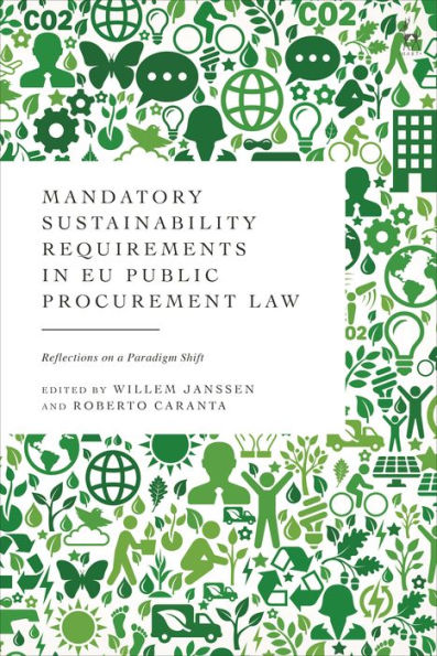 Mandatory Sustainability Requirements EU Public Procurement Law: Reflections on a Paradigm Shift