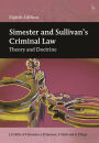 Simester and Sullivan's Criminal Law: Theory and Doctrine