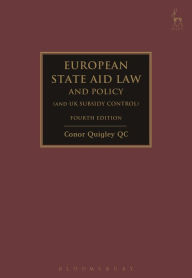 Title: European State Aid Law and Policy (and UK Subsidy Control), Author: Conor Quigley