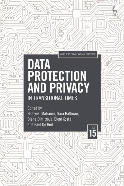 Data Protection and Privacy, Volume 15: Transitional Times