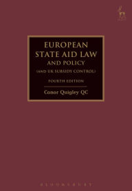 Title: European State Aid Law and Policy (and UK Subsidy Control), Author: Conor Quigley
