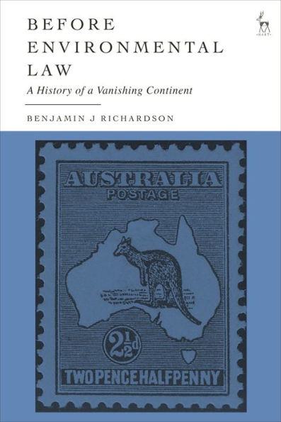 Before Environmental Law: a History of Vanishing Continent