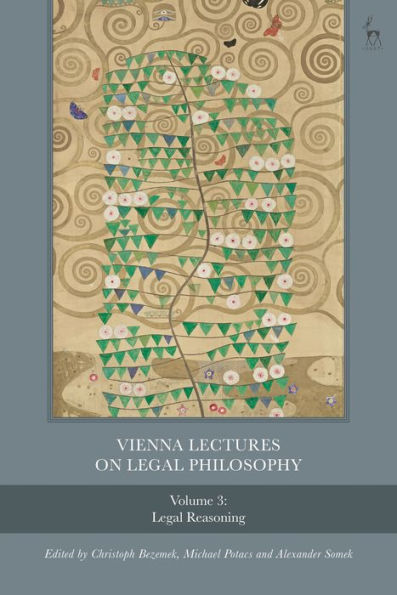 Vienna Lectures on Legal Philosophy, Volume 3: Reasoning
