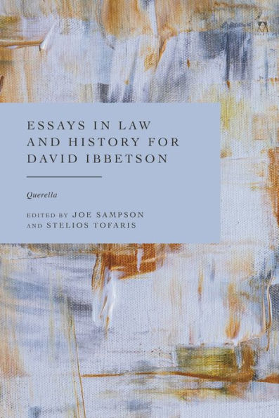 Essays Law and History for David Ibbetson: Querella