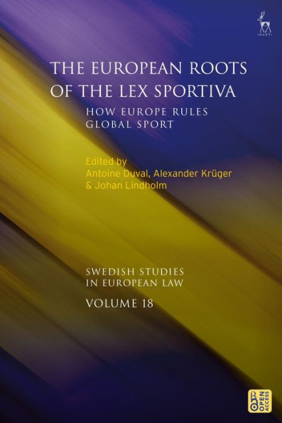 the European Roots of Lex Sportiva: How Europe Rules Global Sport