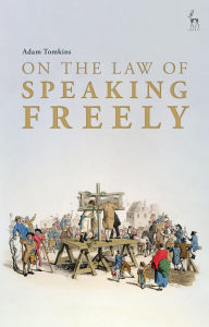 Free downloadable books on j2ee On the Law of Speaking Freely by Adam Tomkins 9781509972098 FB2