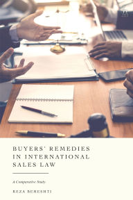 Easy french books download Buyers' Remedies in International Sales Law: A Comparative Study iBook CHM by Reza Beheshti in English 9781509972319