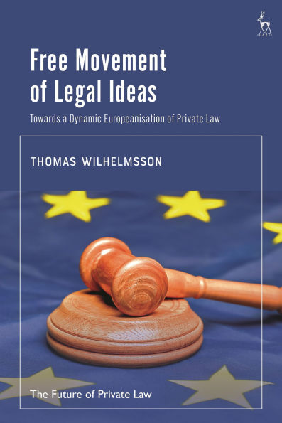 Free Movement of Legal Ideas: Towards a Dynamic Europeanisation Private Law