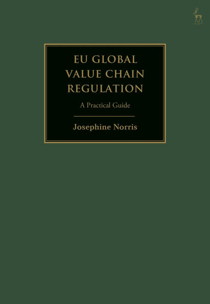 EU Global Value Chain Regulation: A Practical Guide