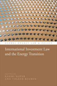Title: International Investment Law and the Energy Transition, Author: Rahmi Kopar