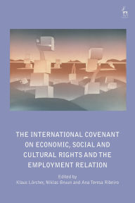 Free e-book download The International Covenant on Economic, Social and Cultural Rights and the Employment Relation 