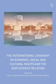 Title: The International Covenant on Economic, Social and Cultural Rights and the Employment Relation, Author: Klaus Lörcher