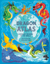 Download ebooks for free android The Dragon Atlas: Legendary Dragons of the World DJVU PDF in English