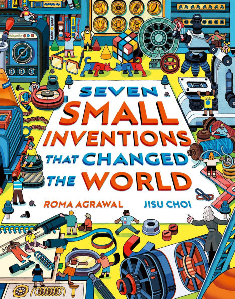 Seven Small Inventions that Changed the World
