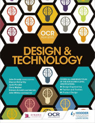 Title: OCR Design and Technology for AS/A Level, Author: John Grundy