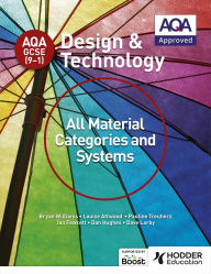 Title: AQA GCSE (9-1) Design and Technology: All Material Categories and Systems, Author: Bryan Williams