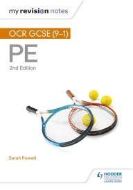 Title: My Revision Notes: OCR GCSE (9-1) PE 2nd Edition, Author: Sarah Powell