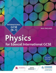 Title: Edexcel International GCSE Physics Student Book Second Edition, Author: Nick England