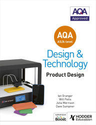 Title: AQA AS/A-Level Design and Technology: Product Design, Author: Will Potts