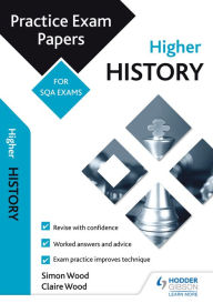 Title: Higher History: Practice Papers for SQA Exams, Author: Simon  Wood