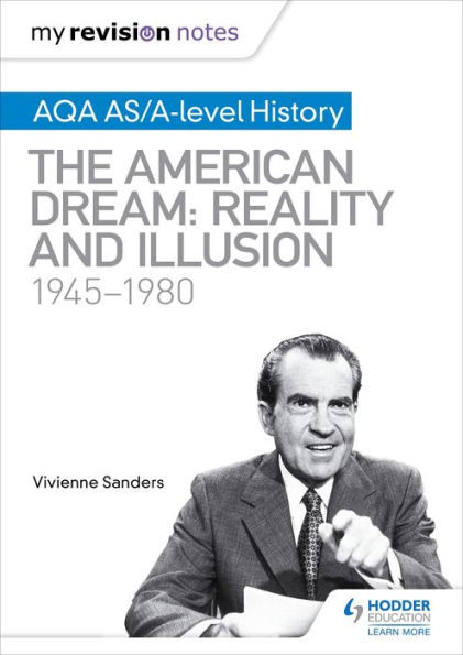 My Revision Notes: AQA AS/A-level History: The American Dream: Reality and Illusion, 1945-1980