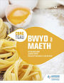 CBAC TGAU Bwyd a Maeth (WJEC GCSE Food and Nutrition Welsh-language edition)