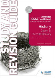 Title: Cambridge IGCSE and O Level History Study and Revision Guide, Author: Benjamin Harrison